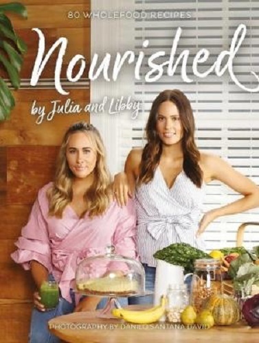 Nourished by Julia and Libby Matthews Signed